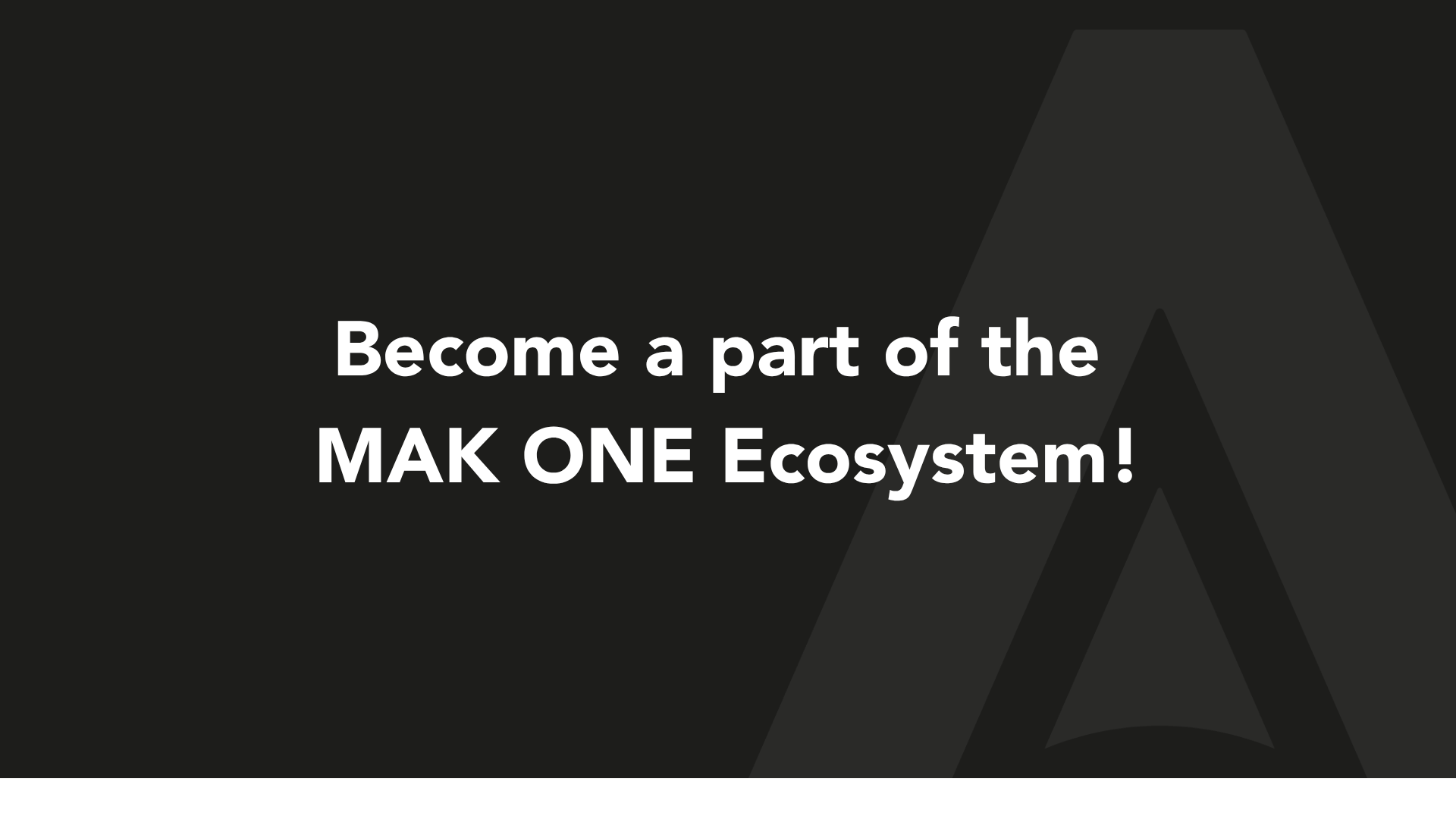 See your MAK ONE Module here